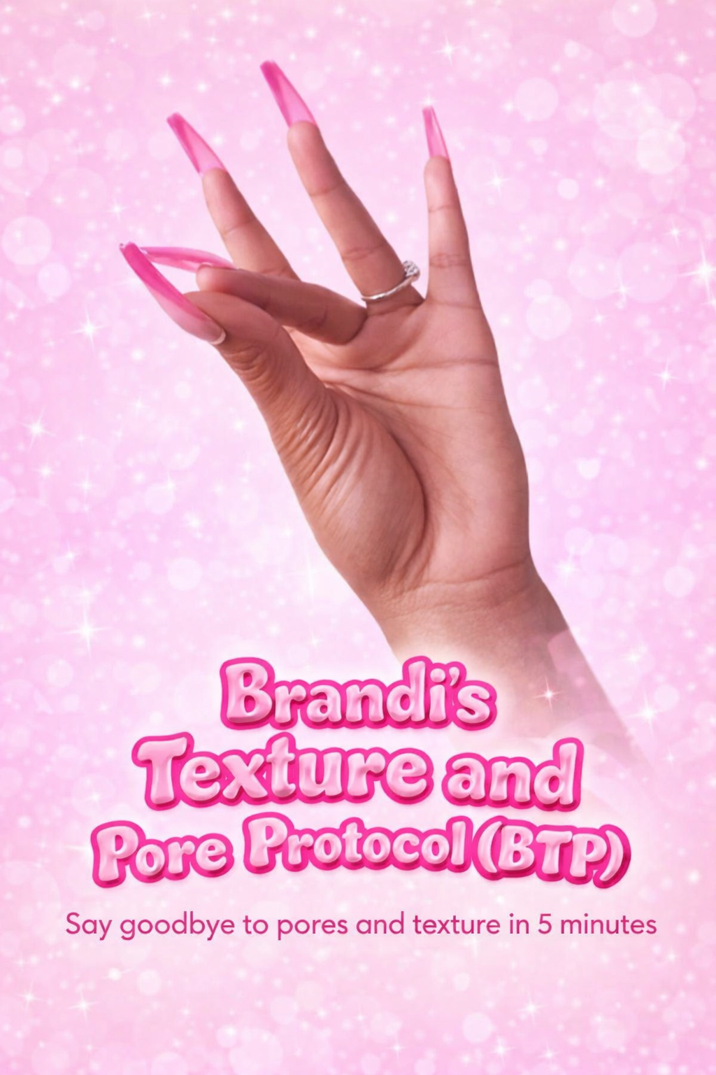 Brandi’s Texture + Pore Protocol (BTP)