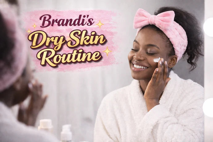 Dry Skin Routine and Products with 10% discount