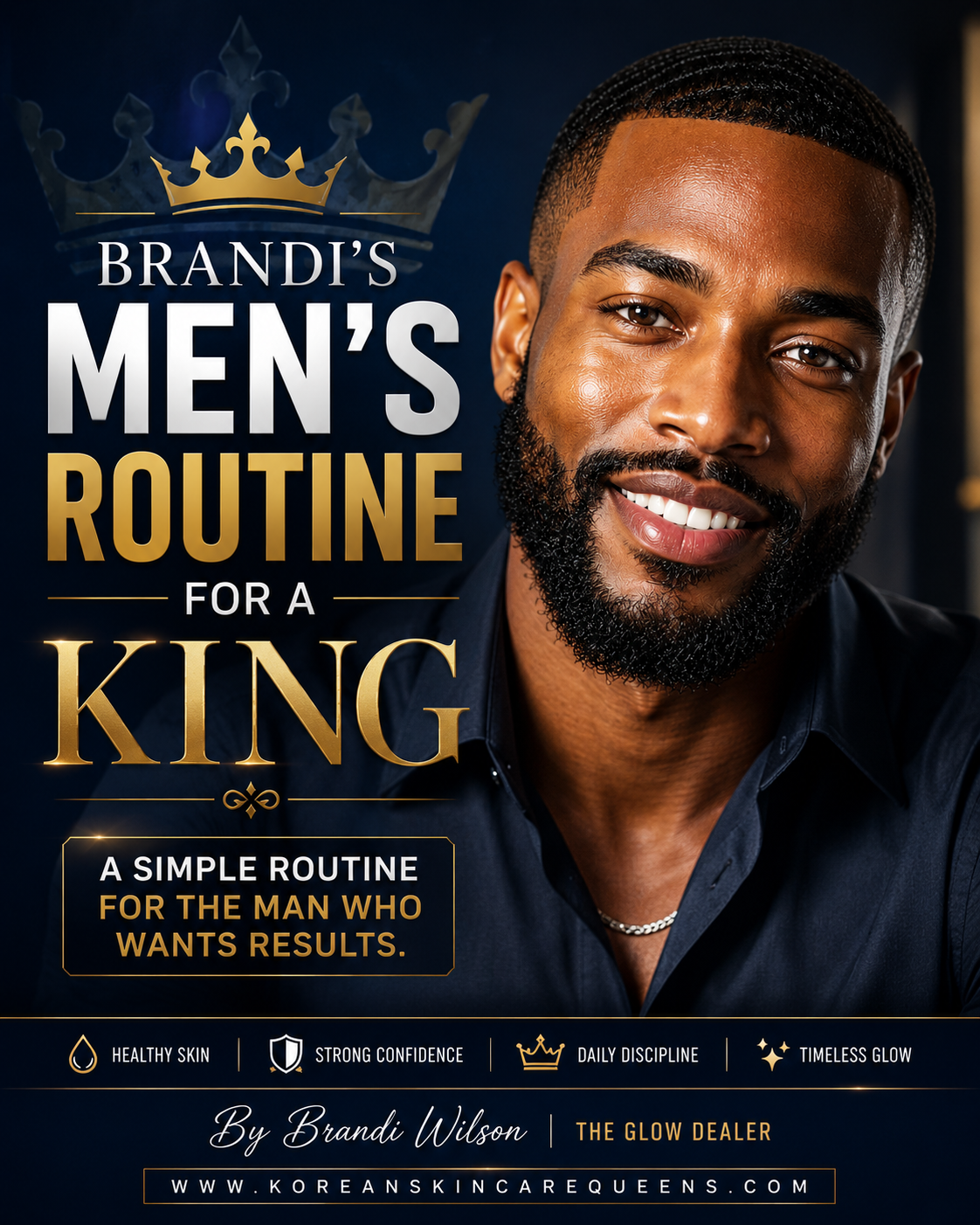 Brandi’s Men’s Routine For A King 👑