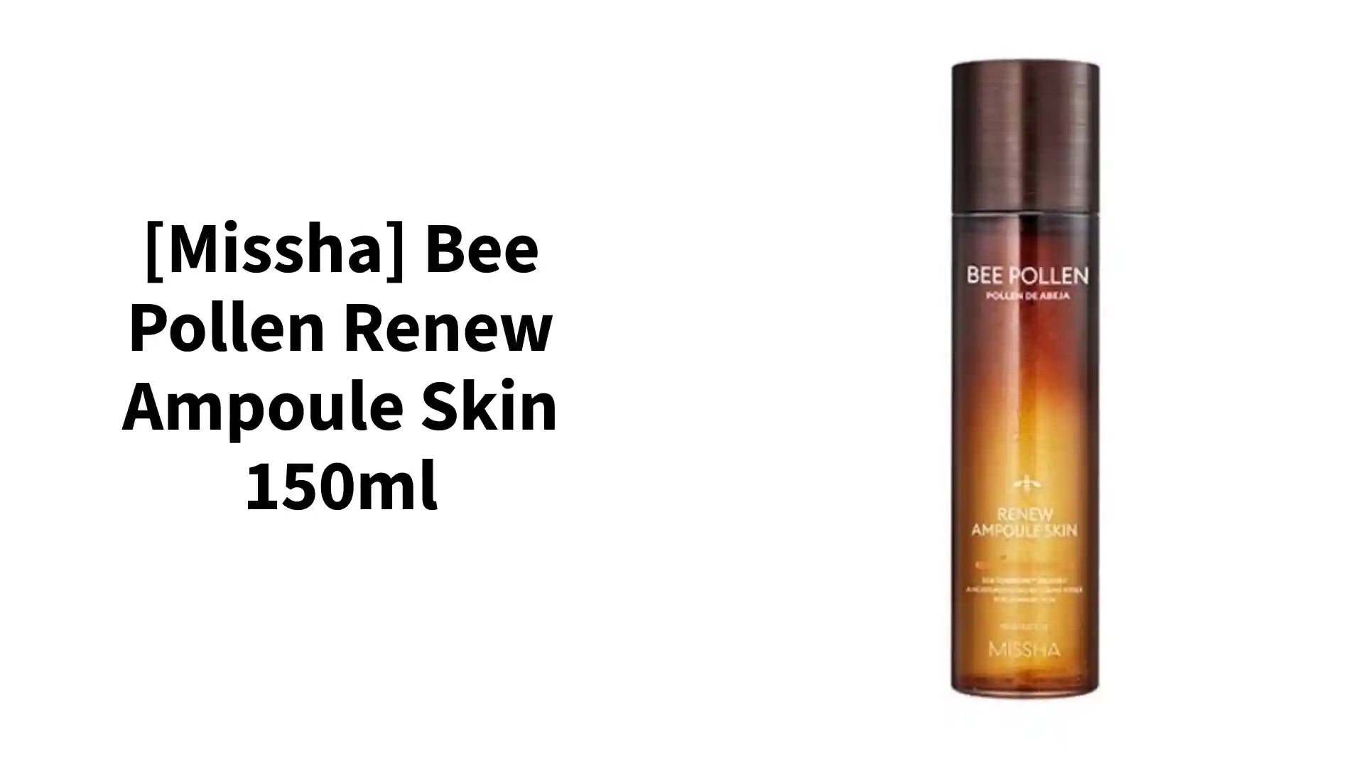 [Missha] Bee Pollen Renew Ampoule Skin 150ml by@Outfy
